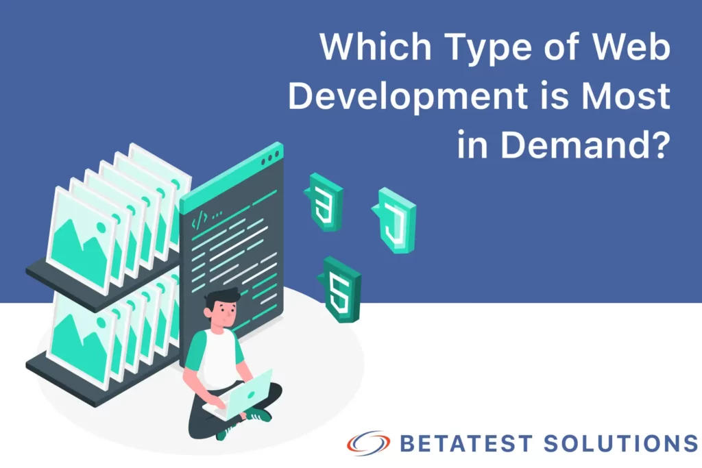 Which-Type-Of-Web-Development-Is-Most-In-Demand
